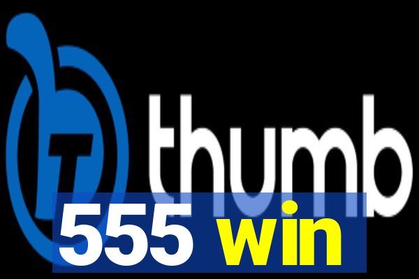 555 win